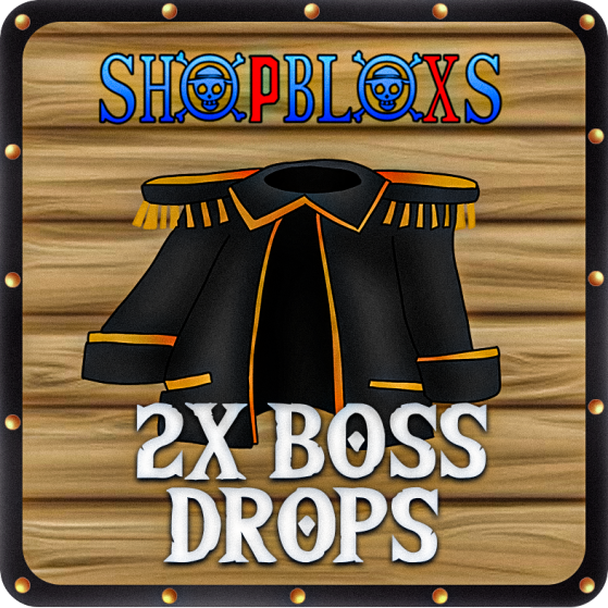 2x Boss Drops – Shopbloxs