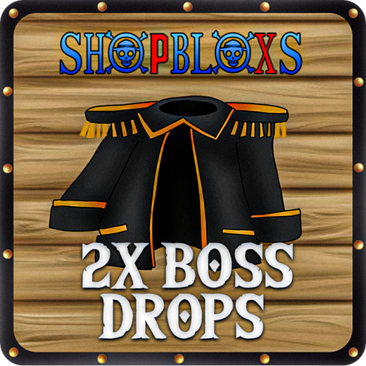 2x Boss Drops