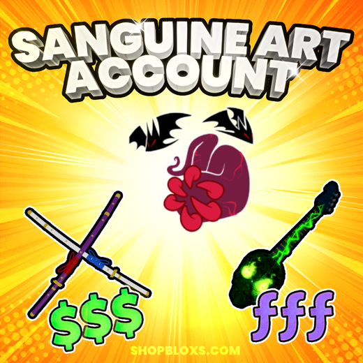 🔥 Sanguine Art Blox Fruits Account 🔥